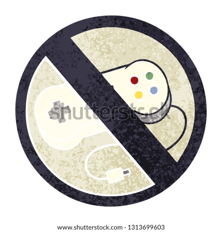 retro illustration style cartoon of a no gaming sign