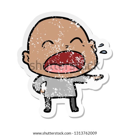 distressed sticker of a cartoon shouting bald man
