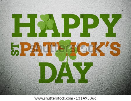 Bold st patricks day message with shamrocks on vignette wall style background