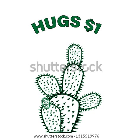 cactus. hugs one dollar with cactus for t-shirt print and other uses