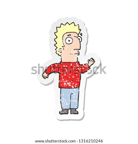retro distressed sticker of a cartoon man waving