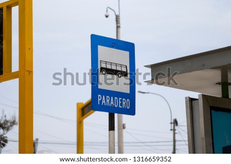Paradero bus stop sign in Spanish, traffic signboard