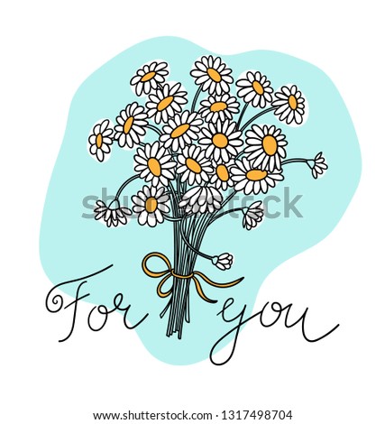 Flowers for you! Wild chamomile bouquet with ribbon. Hand drawn vector illustration