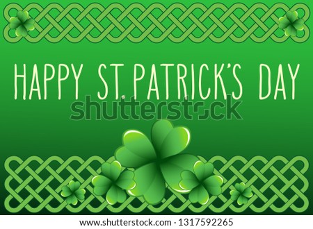 Hand drawn St. Patrick's day greetings over dark green background with clover leaves and celtic knots. Irish holiday festival traditional vector illustration.