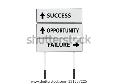 isolated success failure road sign