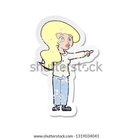 retro distressed sticker of a cartoon pretty woman pointing