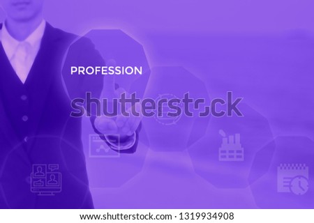 PROFESSION - technology and business concept