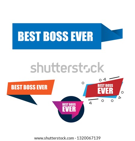 best boss ever sign,label. best boss ever speech bubble. best boss ever tag, sign,banner