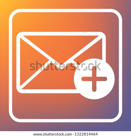 Mail sign illustration with add mark. Vector. White icon on transparent button at orange-violet gradient background.