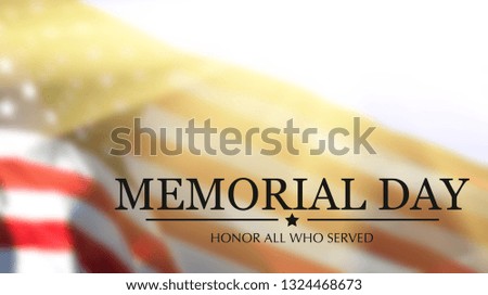 Memorial Day - Remember and honor with USA flag