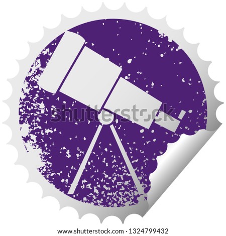 distressed circular peeling sticker symbol of a telescope