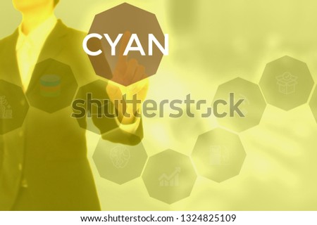 CYAN - technology and business concept