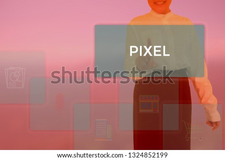 PIXEL - technology and business concept