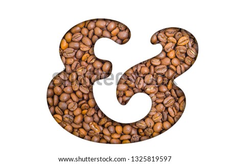 &, letter of the alphabet - coffee beans background. Coffea
