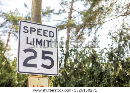 25 Twenty five miles per hour mph speed limit sign