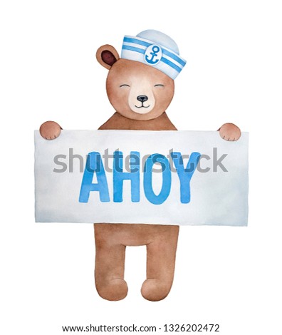 Little smiling teddy bear character wearing white and blue striped sailor hat, holding paper sign with word "Ahoy". Hand drawn watercolour illustration, isolated clip art element for design and decor.