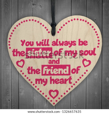 Best Friend |Sister| Girlfriend Heart shaped card with friendship quote. You will always be sister of my soul, and the friend of my heart. Birthday card.