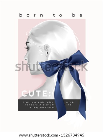 typography slogan with a girl and ribbon hair ties illustration Royalty-Free Stock Photo #1326734945