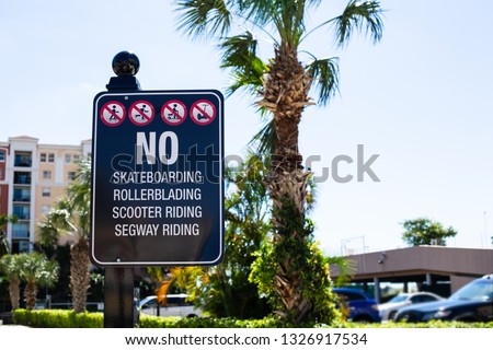 
Sign Prohibiting skateboards scooter roller blades and segway riding