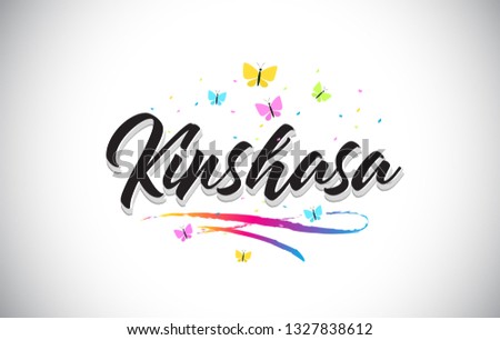 Kinshasa Handwritten Word Text with Butterflies and Colorful Swoosh Vector Illustration Design.