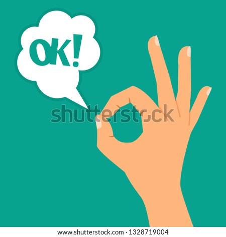 Hand showing OK sign and bubble speech with OK text vector illustration