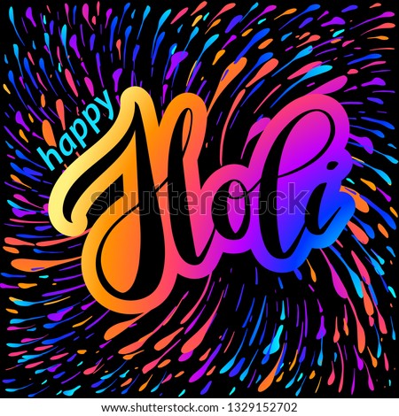 Vector illustration of Happy Holi lettering for Festival of Colors. Celebration colorful greeting calligraphy with splash of paint isolated on black background. 