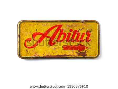 old metal sign with note abitur 