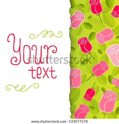 Romantic Flower Background. Card with roses. Postcard template with place for your text.