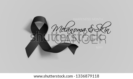 Melanoma and Skin Cancer Awareness Calligraphy Poster Design. Realistic Black Ribbon. May is Cancer Awareness Month. Vector