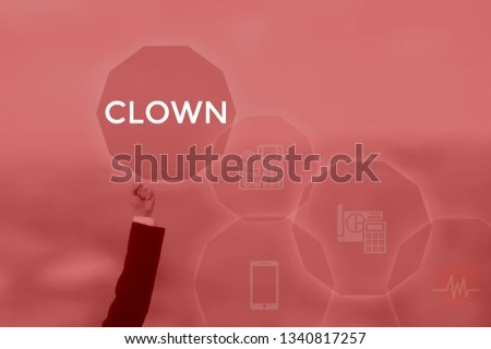 CLOWN - technology and business concept