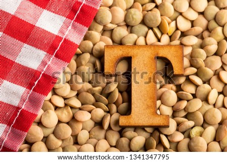 Letter T, Lentils with checkered napkin - Lens culinaris