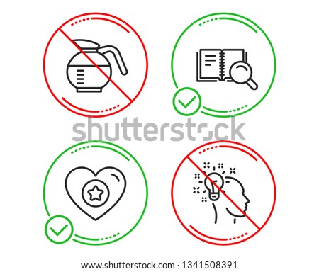 Do or Stop. Heart, Search book and Coffeepot icons simple set. Idea sign. Star rating, Online education, Brewed coffee. Creative designer. Line heart do icon. Prohibited ban stop. Good or bad. Vector