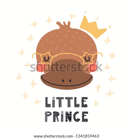 Hand drawn vector illustration of a cute funny platypus in a crown, with lettering quote Little prince. Isolated objects on white background. Scandinavian style flat design. Concept for children print