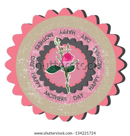 Textured vector illustration of Mother's Day with a beautiful detailed rose in a badge layout