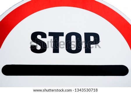 Red stop sign. Traffic regulatory warning signage. Stop traffic warning