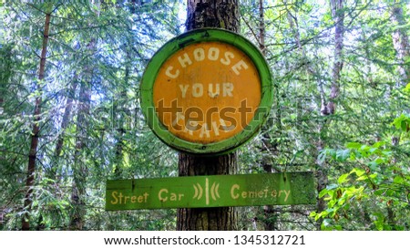 Choose your Trail sign and metaphor