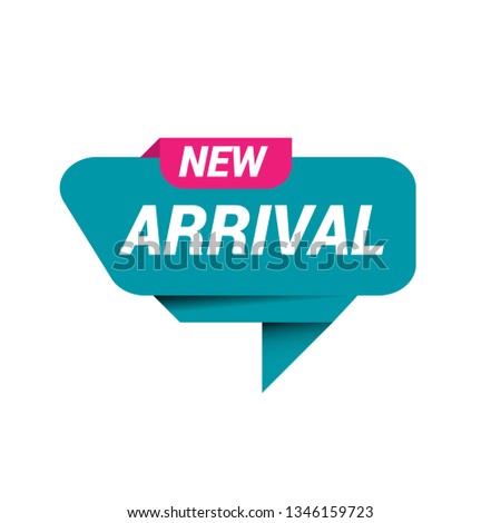 New Arrival sign banner - speech bubble,label,sticker 