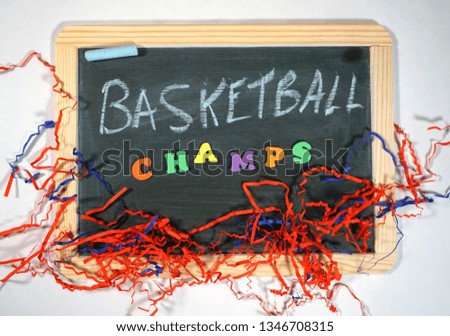  Basketball champs message on chalkboard                              