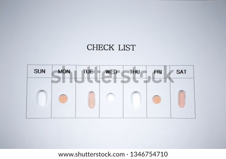 Pills and a weekly schedule.