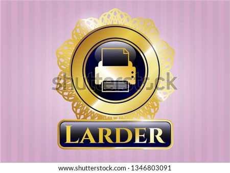  Golden badge with printer icon and Larder text inside