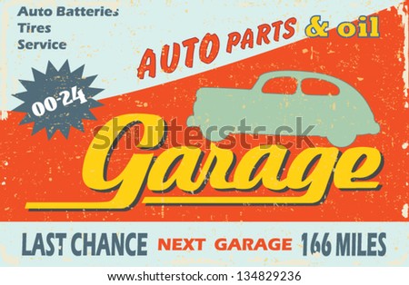 Garage Vintage metal sign - Classic Garage . Grunge effects can be easily removed for a brand new, clean sign.
