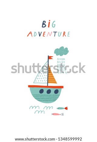 Baby print with boat: Big adventure. Hand drawn graphic for typography poster, card, label, flyer, page, banner, baby wear, nursery.  Scandinavian style. Blue, red, yellow. Vector illustration