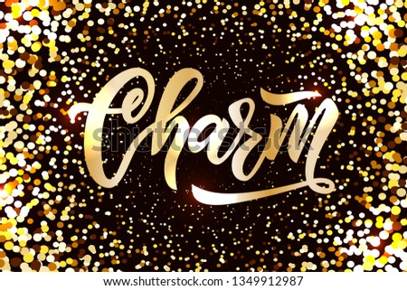 Hand lettering logo Charm on golden background. Vector logotype of nail studio, manicure service, school, boutique of clothes, inscription of package product, flyer, banner, brochure, business card