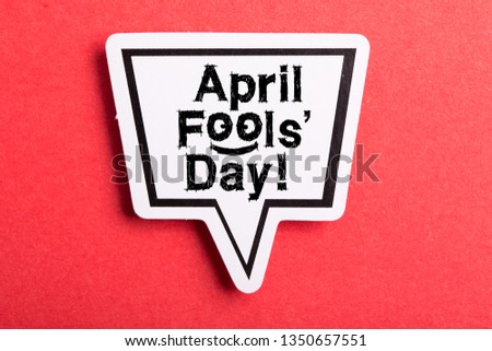 April Fools' Day Speech Bubble isolated on red background.