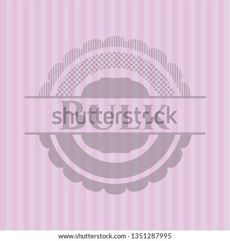 Bulk realistic pink emblem