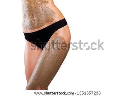 Skincare concept- anti-cellulite and  weight loss. isolated. Beautiful woman body standing, getting mud body massage with scrub - Image                                                    