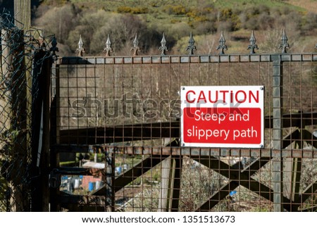 Caution steep and slippery