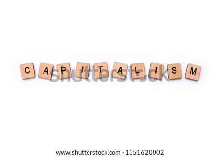 The word CAPITALISM, spelt with wooden letter tiles over a plain white background.