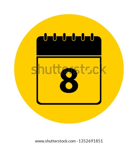 8 Calendar Yellow Vector Icon - Calendar design template - Business vector illustration.