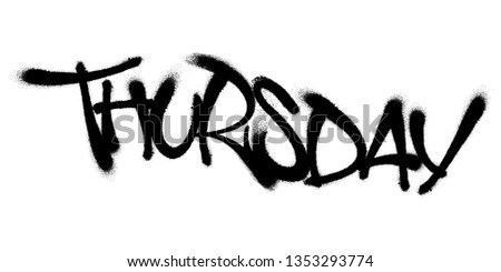 Sprayed thursday font with overspray in black over white. Vector illustration.